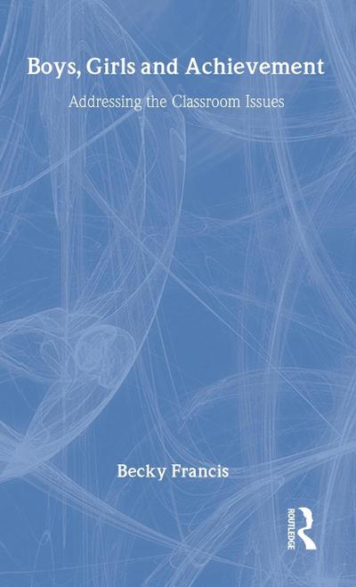 Boys, Girls and Achievement