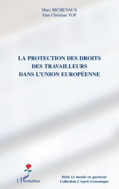 La protection des droits des travailleurs dans l’Union européenne