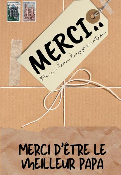 Merci D’être Le Meilleur Papa