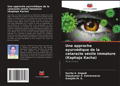 Une approche ayurvédique de la cataracte sénile immature (Kaphaja Kacha)