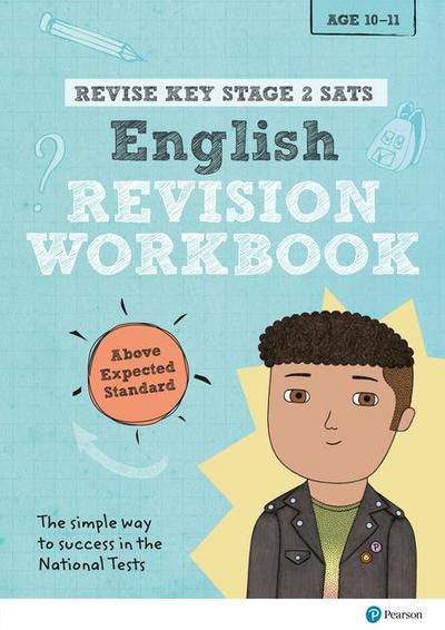 Revise Key Stage 2 SATs English Revision Workbook - Above Expected Standard