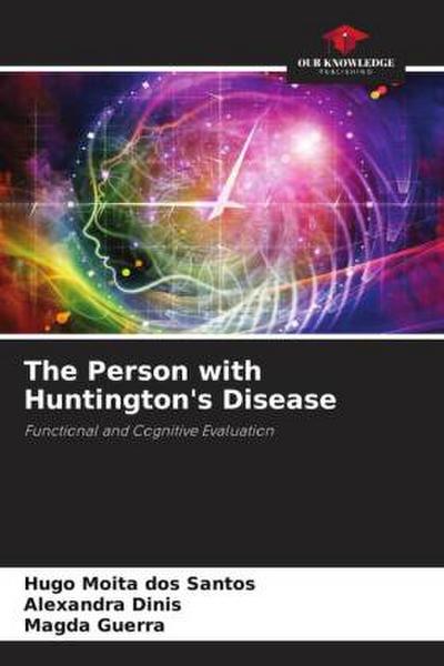 The Person with Huntington’s Disease
