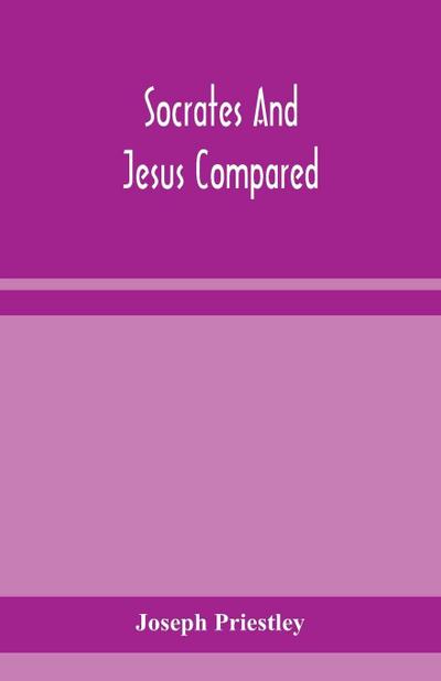 Socrates And Jesus Compared