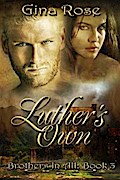 Luther’s Own: Brothers In All