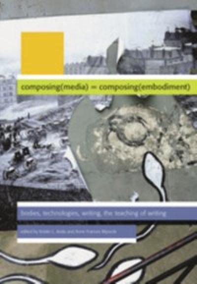 Composing Media Composing Embodiment
