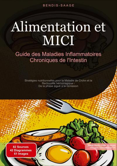 Alimentation et MICI: Guide des Maladies Inflammatoires Chroniques de l’Intestin