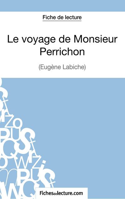 Le voyage de Monsieur Perrichon d’Eugène Labiche (Fiche de lecture)