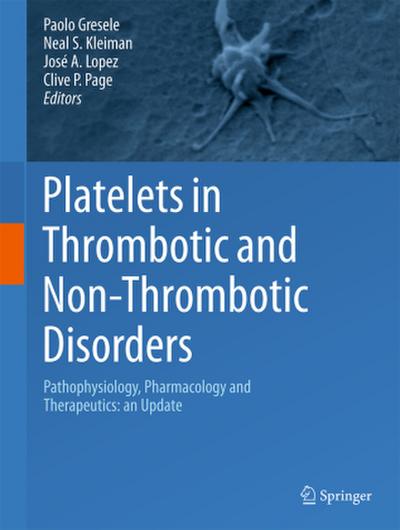 Platelets in Thrombotic and Non-Thrombotic Disorders