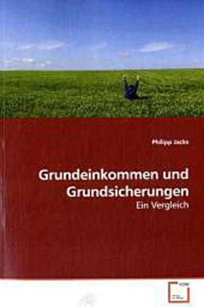 Grundeinkommen und Grundsicherungen