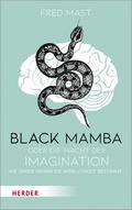 Black Mamba oder die Macht der Imagination