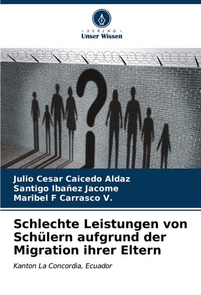 Schlechte Leistungen von Schülern aufgrund der Migration ihrer Eltern