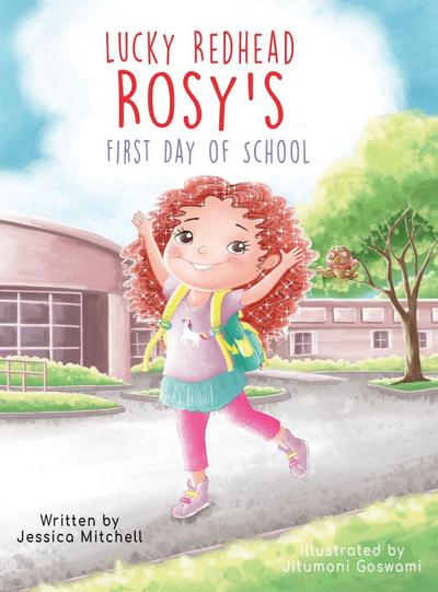 Lucky Redhead Rosy’s First Day of School