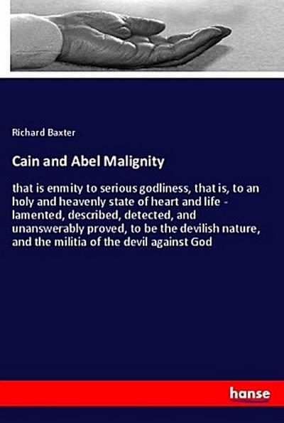 Cain and Abel Malignity