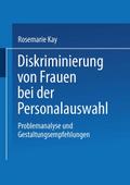 Diskriminierung von Frauen bei der Personalauswahl