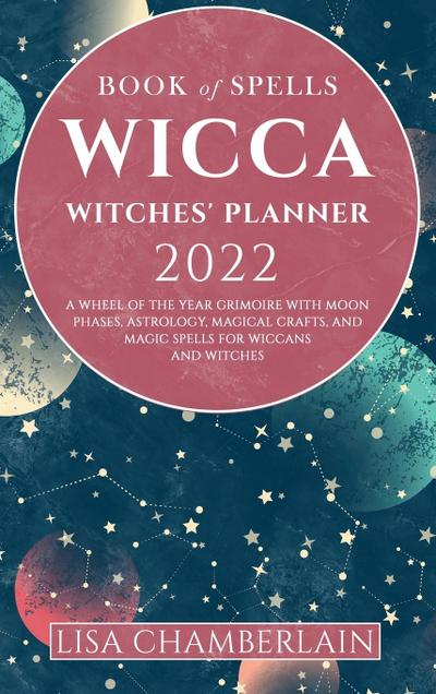 Wicca Book of Spells Witches’ Planner 2022