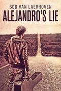 Alejandro’s Lie