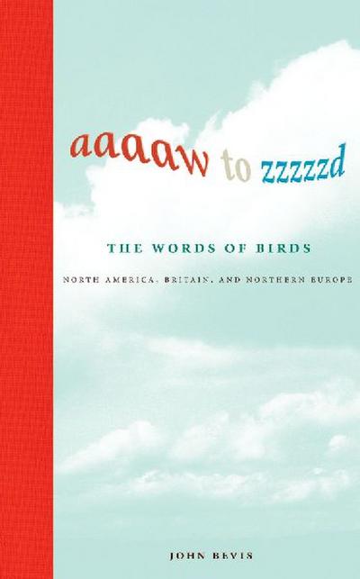 Aaaaw to Zzzzzd: The Words of Birds