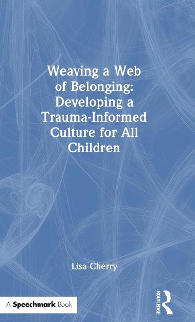 Weaving a Web of Belonging