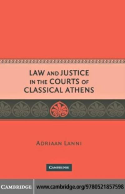 Law and Justice in the Courts of Classical Athens