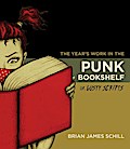 The Year’s Work in the Punk Bookshelf, Or, Lusty Scripts