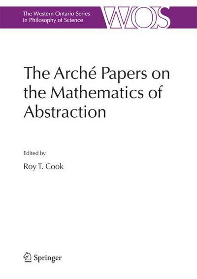 The Arche Papers on the Mathematics of Abstraction