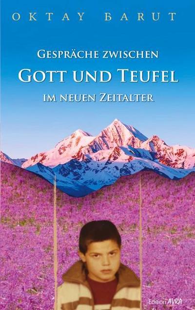 Gespräche zwischen Gott und Teufel im neuen Zeitalter