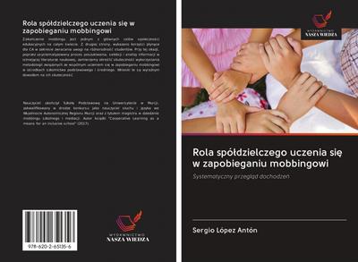 Rola spó¿dzielczego uczenia si¿ w zapobieganiu mobbingowi