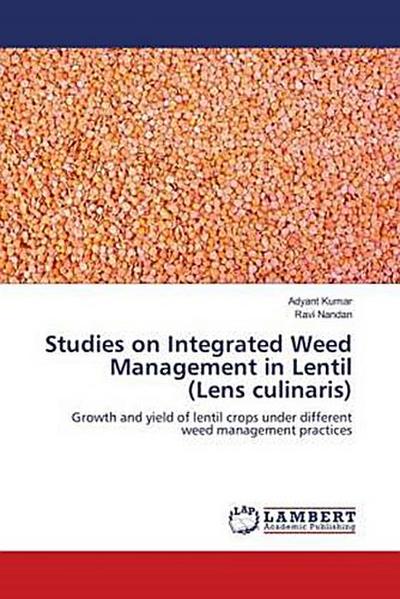 Studies on Integrated Weed Management in Lentil (Lens culinaris)
