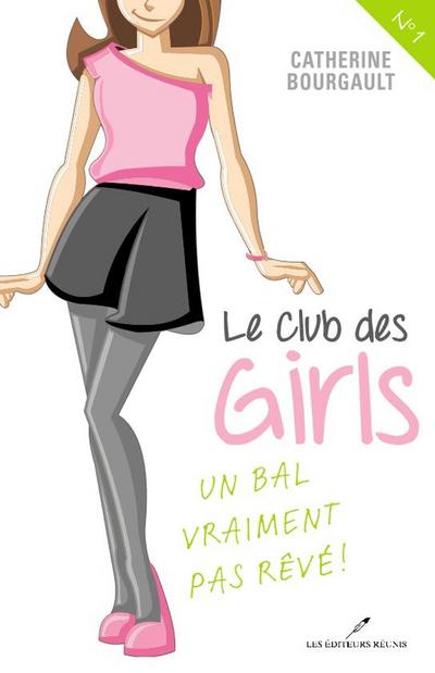 Le Club des girls  01 : Un bal vraiment pas reve!