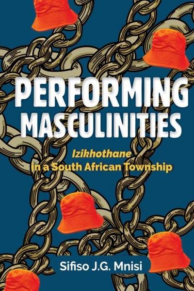 Performing Masculinities