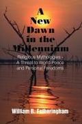 A New Dawn in the Millennium