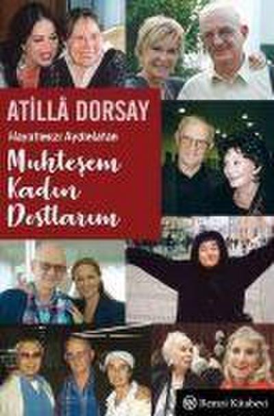Hayatimizi Aydinlatan Muhtesem Kadin Dostlarim