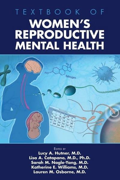 Textbook of Women’s Reproductive Mental Health