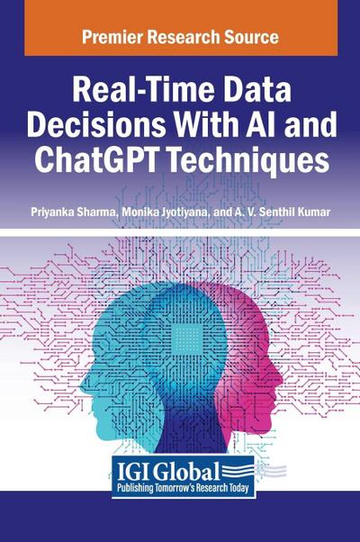 Real-Time Data Decisions With AI and ChatGPT Techniques