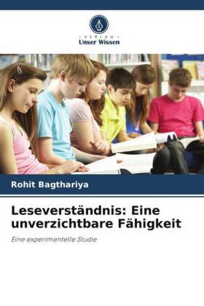 Leseverständnis: Eine unverzichtbare Fähigkeit