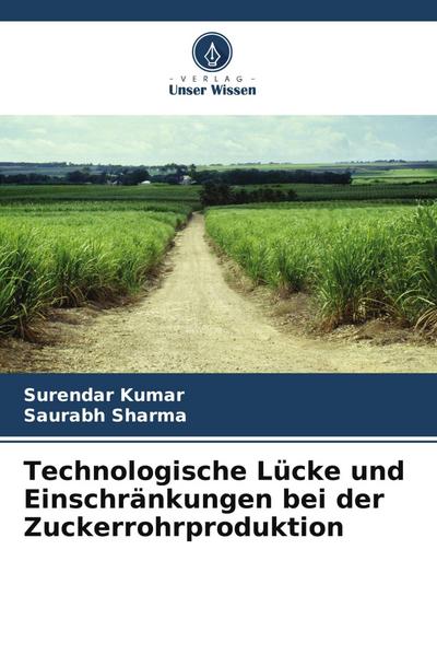 Technologische Lücke und Einschränkungen bei der Zuckerrohrproduktion