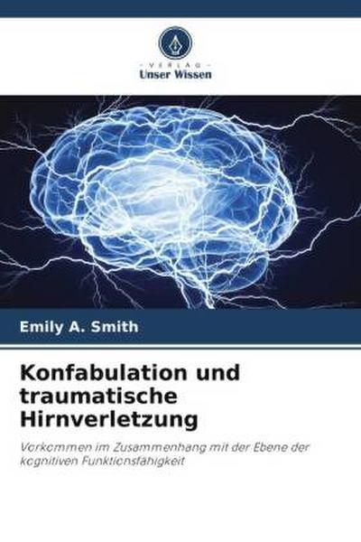 Konfabulation und traumatische Hirnverletzung