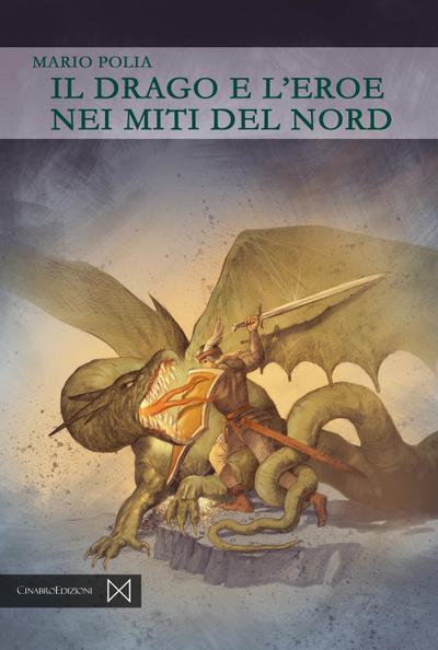 Il drago e l’eroe nei miti del Nord