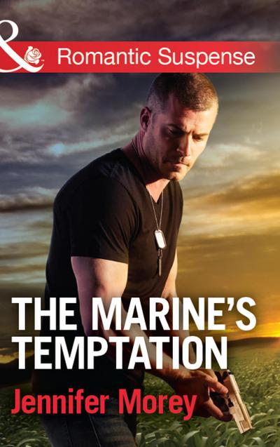 The Marine’s Temptation (Mills & Boon Romantic Suspense) (The Adair Affairs, Book 2)