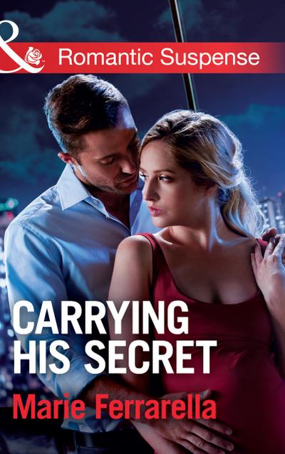 Carrying His Secret (The Adair Affairs, Book 1) (Mills & Boon Romantic Suspense)