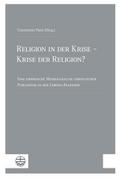 Religion in der Krise - Krise der Religion?