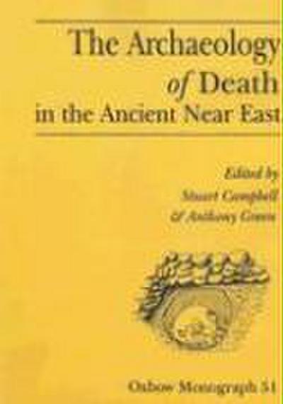 The Archaeology of Death in the Ancient Near East