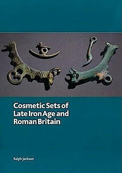 Cosmetic Sets of Late Iron Age and Roman Britain