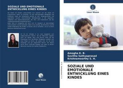 SOZIALE UND EMOTIONALE ENTWICKLUNG EINES KINDES