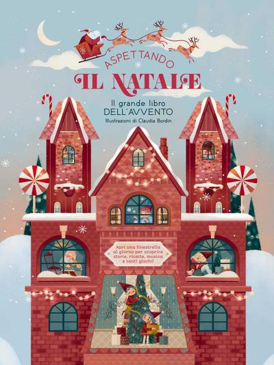 Aspettando il Natale... Il grande libro dell’Avvento. Apri una finestrella al giorno