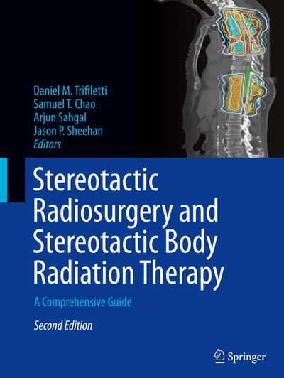 Stereotactic Radiosurgery and Stereotactic Body Radiation Therapy