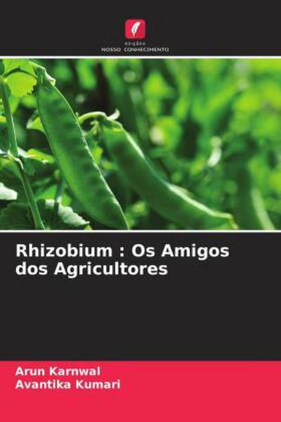 Rhizobium : Os Amigos dos Agricultores