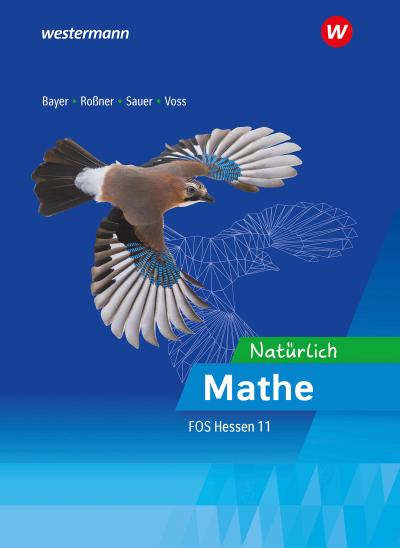 Natürlich Mathe - Mathematik für die Fachoberschulen in Hessen