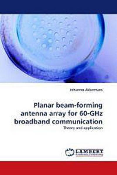 Planar beam-forming antenna array for 60-GHz broadband communication