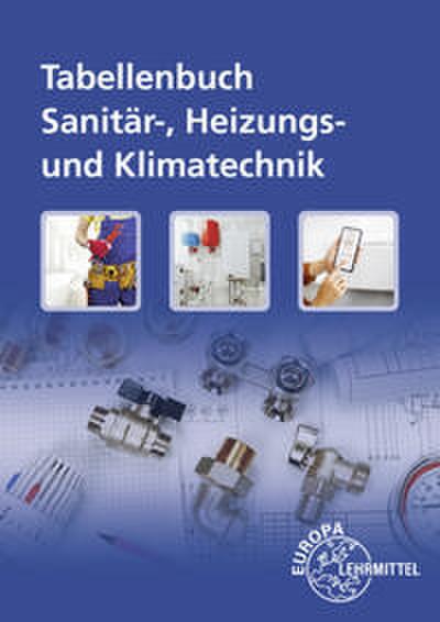 Tabellenbuch Sanitär-, Heizungs- und Klimatechnik mit Formelsammlung